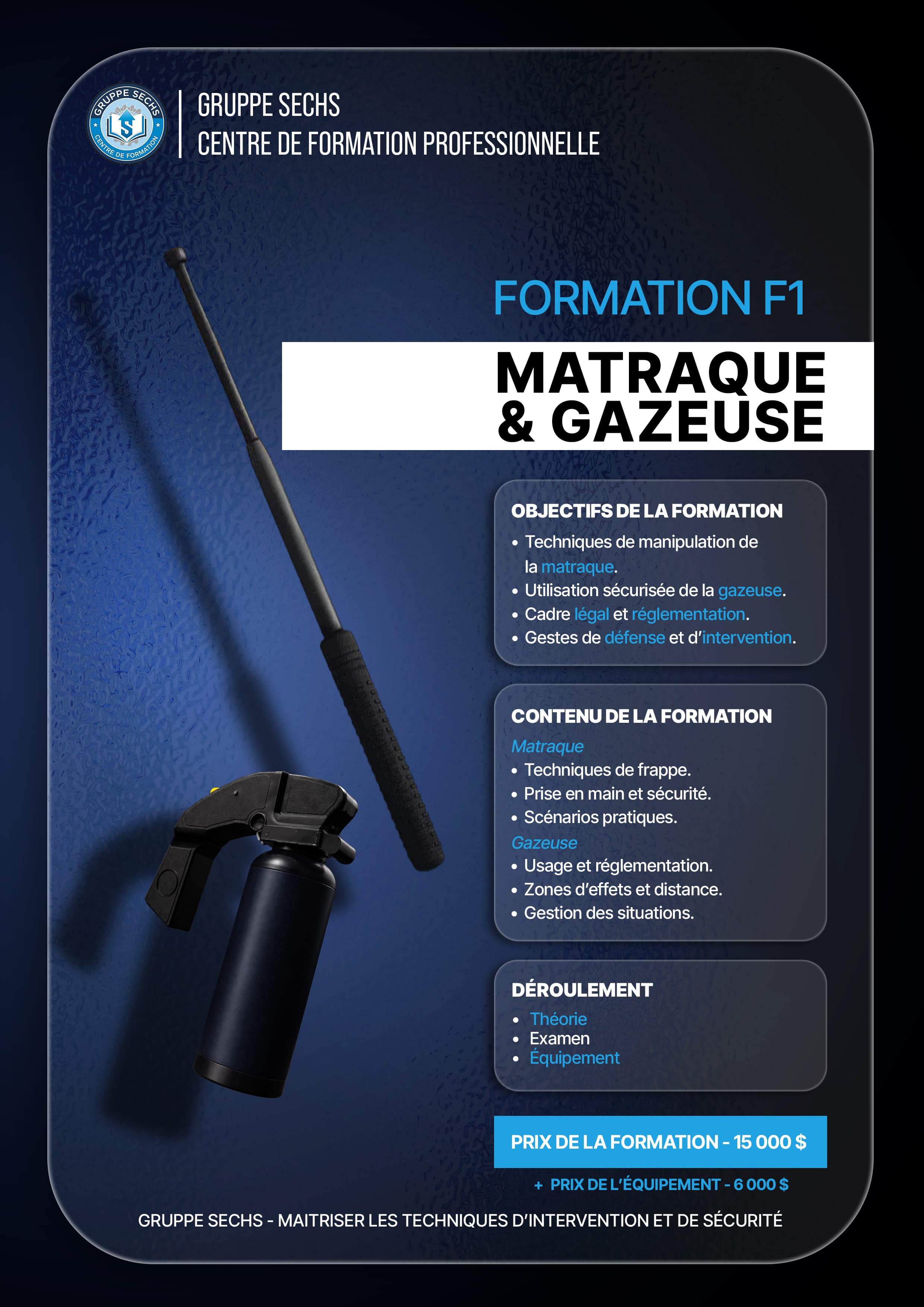 Formation F1 — Matraque & Gazeuse